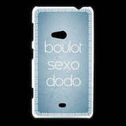 Coque Nokia Lumia 625 Boulot Sexo Dodo Bleu ZG