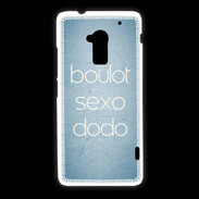 Coque HTC One Max Boulot Sexo Dodo Bleu ZG