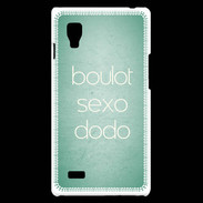 Coque LG Optimus L9 Boulot Sexo Dodo Vert ZG
