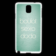 Coque Samsung Galaxy Note 3 Boulot Sexo Dodo Vert ZG