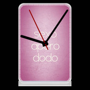 Pendule de bureau Sexo Apéro Dodo rose ZG