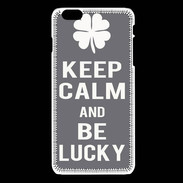 Coque iPhone 6 / 6S Keep Calm Be lucky Gris