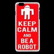 Coque iPhone 6 / 6S Keep Calm Be a Robot Rouge
