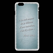 Coque iPhone 6Plus / 6Splus Tentation Turquoise Citation Oscar Wilde