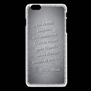 Coque iPhone 6Plus / 6Splus Toujours amoureux Noir Citation Oscar Wilde