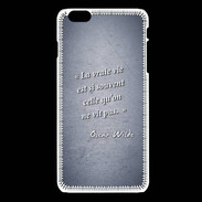 Coque iPhone 6Plus / 6Splus Vrai vie Bleu Citation Oscar Wilde