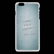 Coque iPhone 6Plus / 6Splus Aimer Turquoise Citation Oscar Wilde