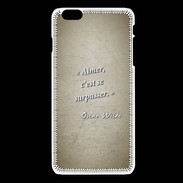 Coque iPhone 6Plus / 6Splus Aimer Sepia Citation Oscar Wilde