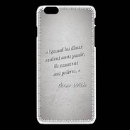 Coque iPhone 6Plus / 6Splus Dieux prières Gris Citation Oscar Wilde