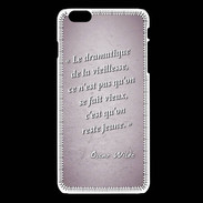 Coque iPhone 6Plus / 6Splus Dramatique vieillesse Rose Citation Oscar Wilde