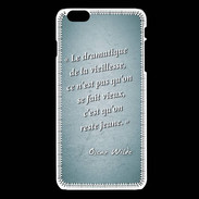 Coque iPhone 6Plus / 6Splus Dramatique vieillesse Turquoise Citation Oscar Wilde
