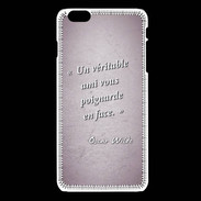 Coque iPhone 6Plus / 6Splus Ami poignardée Rose Citation Oscar Wilde