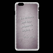 Coque iPhone 6Plus / 6Splus Ami poignardée Violet Citation Oscar Wilde