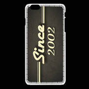 Coque iPhone 6Plus / 6Splus Since 2002 gris