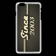 Coque iPhone 6Plus / 6Splus Since 2003 gris