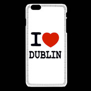 Coque iPhone 6Plus / 6Splus I love Dublin