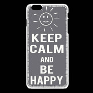 Coque iPhone 6Plus / 6Splus Keep Calm Be Happy Gris