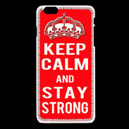 Coque iPhone 6Plus / 6Splus Keep Calm and Stay strong Rouge