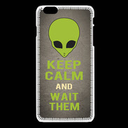 Coque iPhone 6Plus / 6Splus Keep Calm and Wait Alien Gris