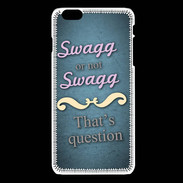 Coque iPhone 6Plus / 6Splus Swag or Not bleu ZG