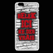 Coque iPhone 6Plus / 6Splus Belek Ici Rouge