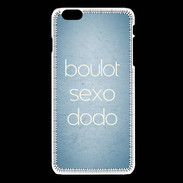 Coque iPhone 6Plus / 6Splus Boulot Sexo Dodo Bleu ZG