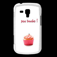 Coque Samsung Galaxy Trend Pas touché à mon Cupcake PR