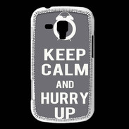 Coque Samsung Galaxy Trend Keep Calm Hurry up Gris