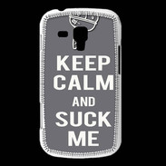 Coque Samsung Galaxy Trend Keep Calm Suck me Gris