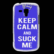 Coque Samsung Galaxy Trend Keep Calm Suck me Bleu