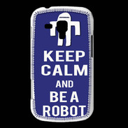 Coque Samsung Galaxy Trend Keep Calm Be a Robot Bleu