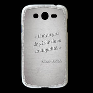 Coque Samsung Galaxy Grand Pêché stupidité Gris Citation Oscar Wilde