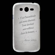 Coque Samsung Galaxy Grand Incertitude Gris Citation Oscar Wilde