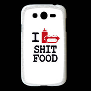 Coque Samsung Galaxy Grand I love Shit Food