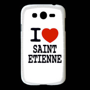 Coque Samsung Galaxy Grand I love Saint Etienne