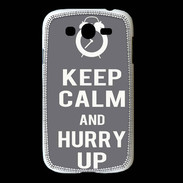 Coque Samsung Galaxy Grand Keep Calm Hurry up Gris