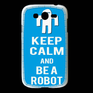 Coque Samsung Galaxy Grand Keep Calm Be a Robot Cyan