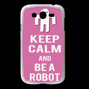 Coque Samsung Galaxy Grand Keep Calm Be a Robot Rose