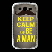 Coque Samsung Galaxy Grand Keep Calm Be a Man Gris