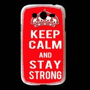 Coque Samsung Galaxy Grand Keep Calm and Stay strong Rouge