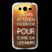 Coque Samsung Galaxy Grand J'ai pas attendu FB ZG