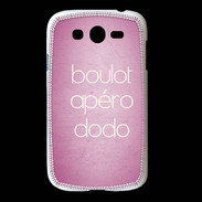 Coque Samsung Galaxy Grand Boulot Apéro Dodo Rose ZG