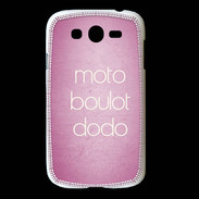 Coque Samsung Galaxy Grand Moto Boulot Dodo rose ZG