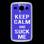 Coque Samsung Galaxy Core Keep Calm Suck me Bleu