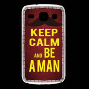Coque Samsung Galaxy Core Keep Calm Be a Man Rouge