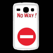 Coque Samsung Galaxy Core No Way PR