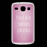 Coque Samsung Galaxy Core Boulot Sexo Dodo Rose ZG