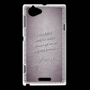 Coque Sony Xperia L Les Folies Violet Citation Oscar Wilde