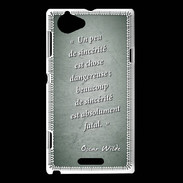 Coque Sony Xperia L Sincérité fatale Vert Citation Oscar Wilde