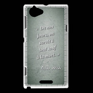 Coque Sony Xperia L Survie mort Vert Citation Oscar Wilde